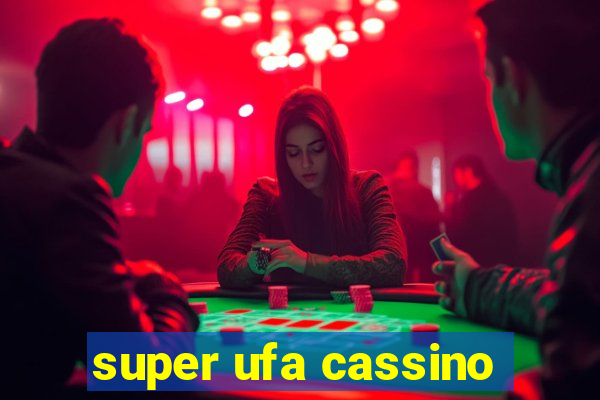 super ufa cassino